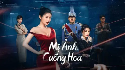 Mị Ảnh Cuồng Hoa Full