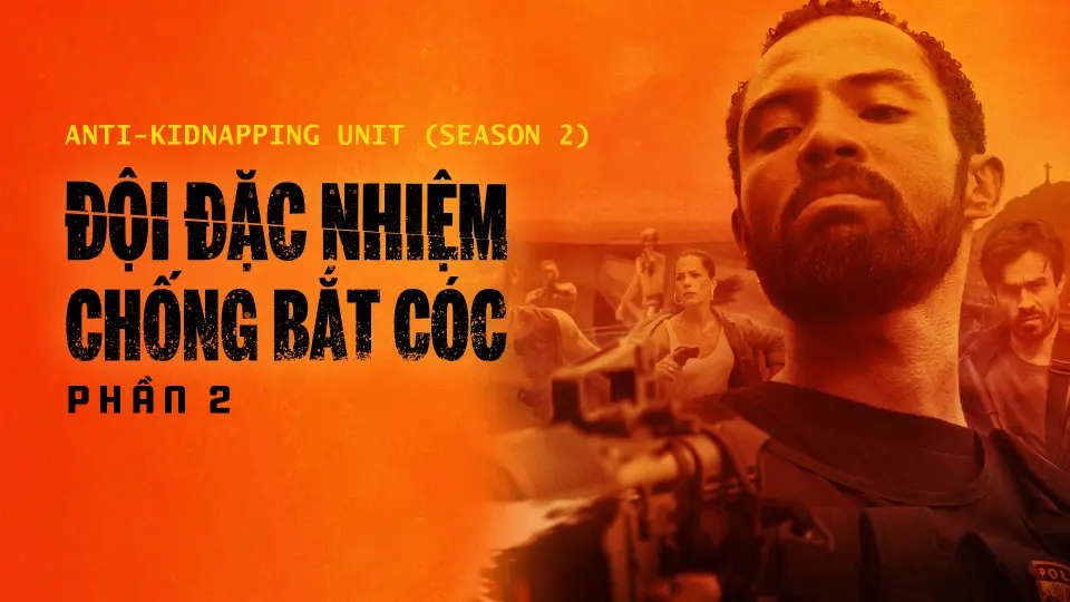 Đội Đặc Nhiệm Chống Bắt Cóc - Phần 2 1