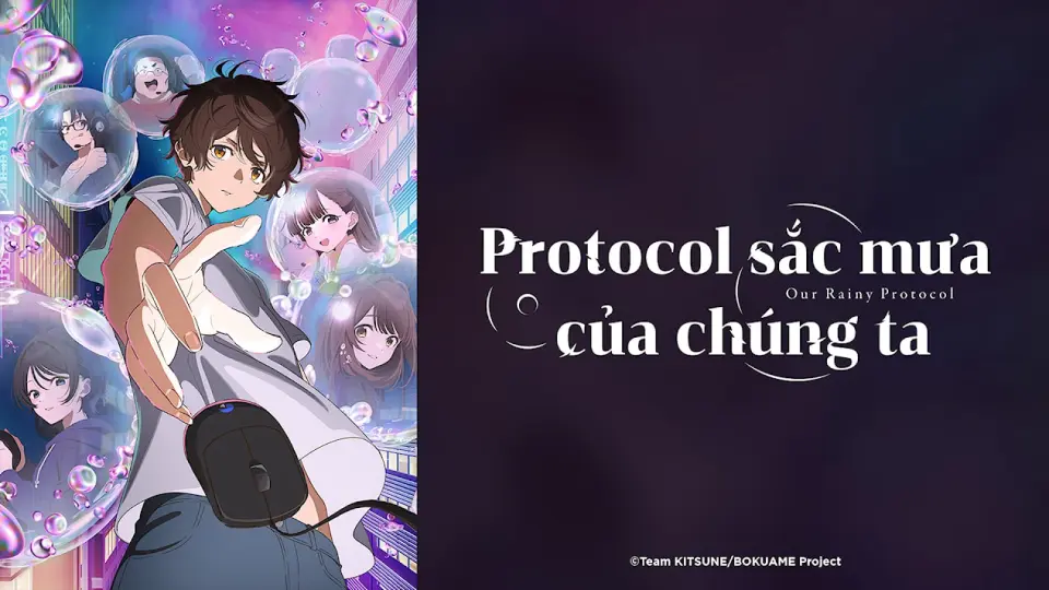 Protocol: Sắc Mưa Của Chúng Ta  01