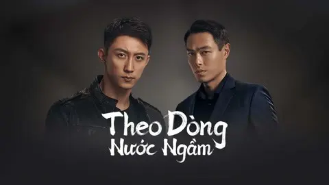 Theo Dòng Nước Ngầm 1