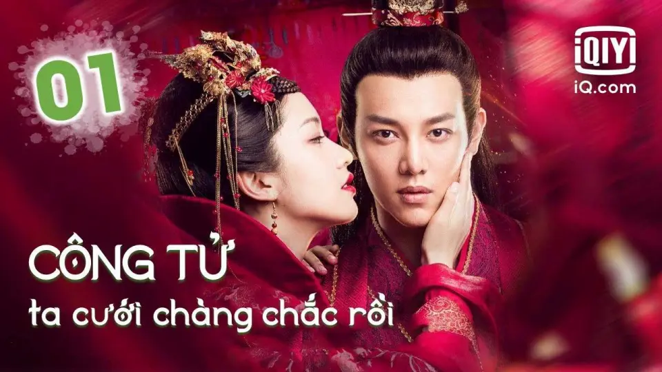 Công Tử Ta Cưới Chàng Chắc Rồi (Phần 1) 1