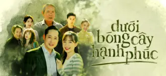 Dưới Bóng Cây Hạnh Phúc 1