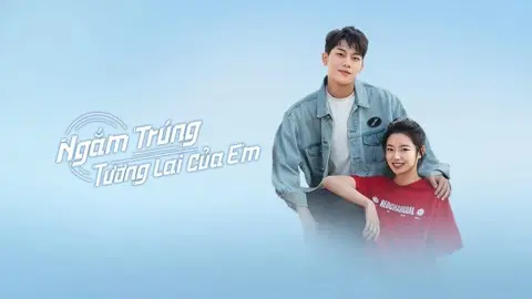 Ngắm Trúng Tương Lai Của Em 1