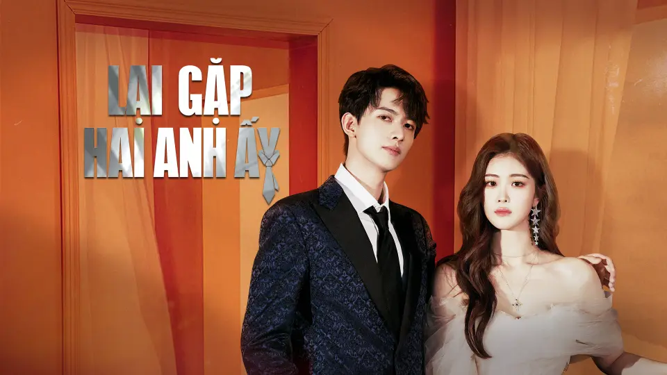 Lại Gặp Hai Anh Ấy 1