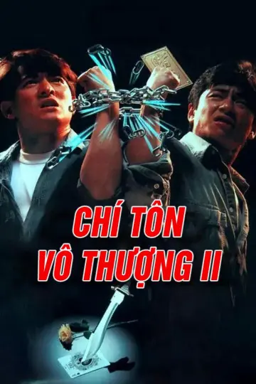 Chí Tôn Vô Thượng II Full