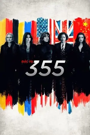 Đặc Vụ 355 Full