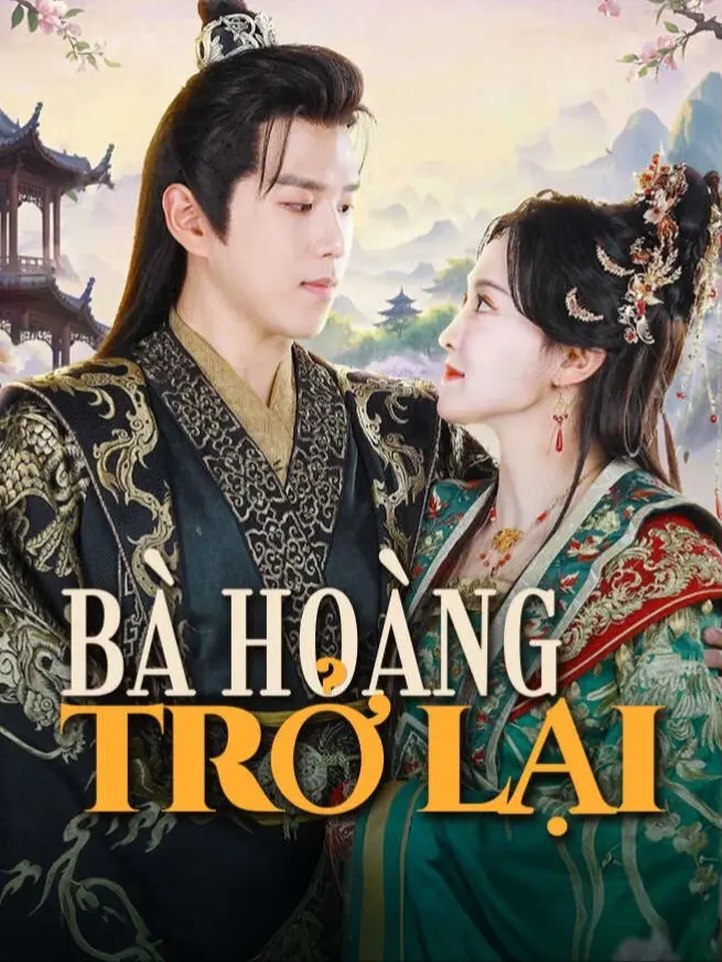 Bà Hoàng Trở Lại 1
