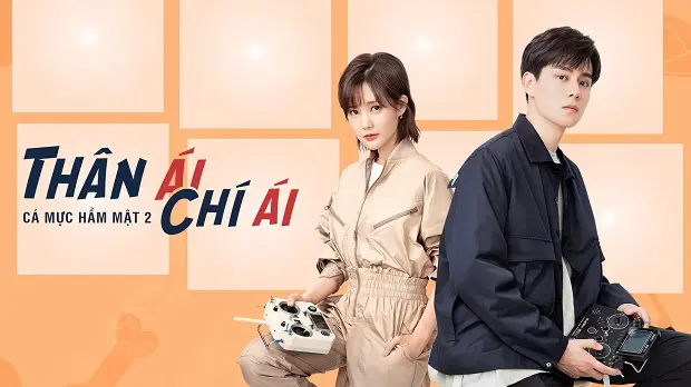Thân Ái Chí Ái (Cá Mực Hầm Mật 2) 1
