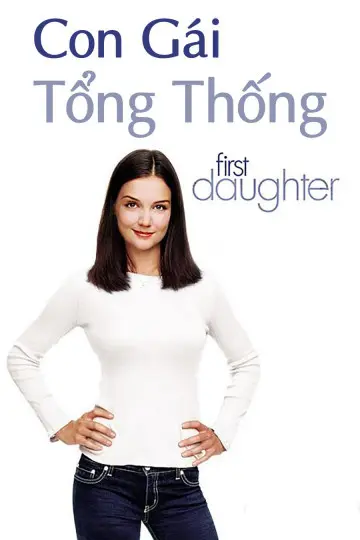 Con Gái Tổng Thống Full