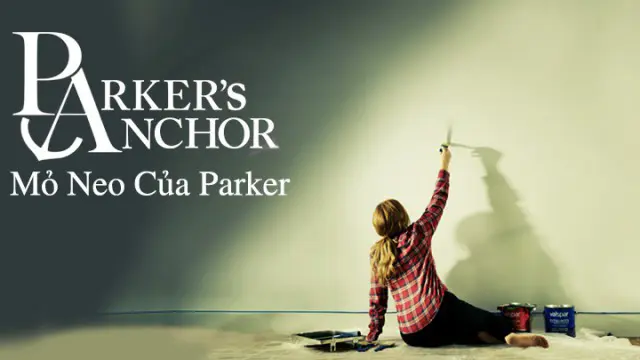 Mỏ Neo Của Parker Full