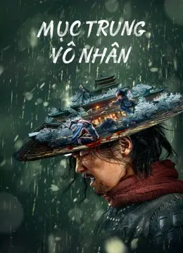 Mục Trung Vô Nhân Full