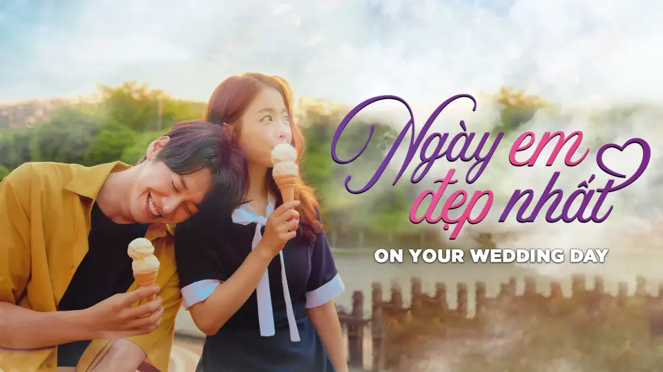 Ngày Em Đẹp Nhất Full