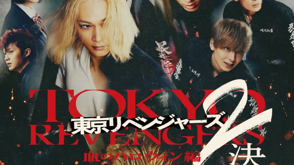 Phục Thù Cuộc Đời 2 (Phần 2: Halloween Đẫm Máu - Quyết Chiến) (Tokyo Revengers Live Action Movie) Full