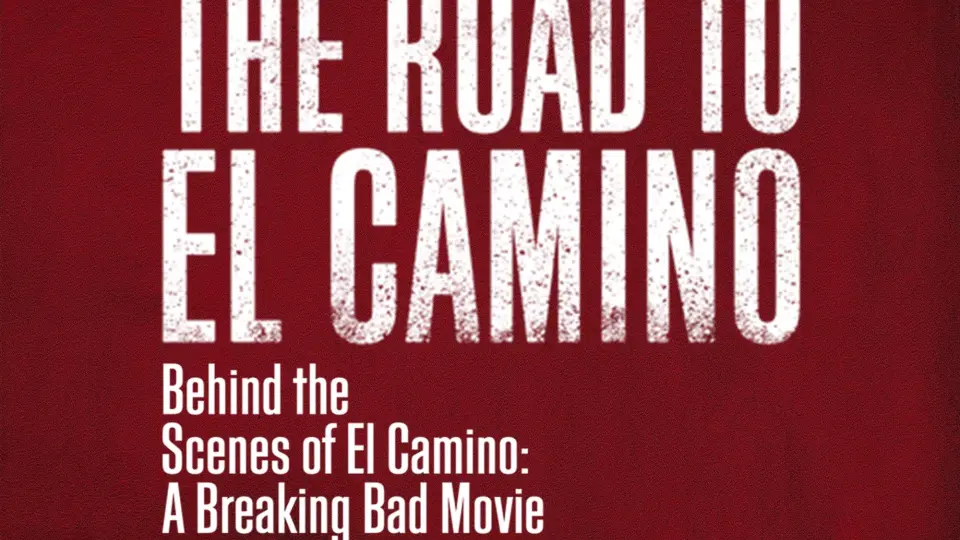 Hậu Trường El Camino: Phim Hậu Bản Của: Tập Làm Người Xấu Full