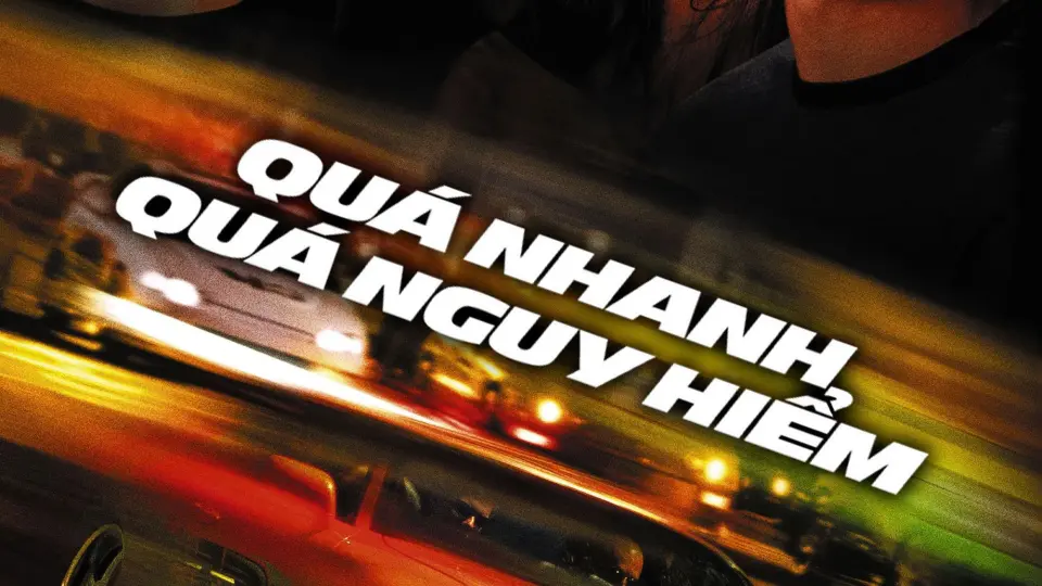 Quá Nhanh Quá Nguy Hiểm Full