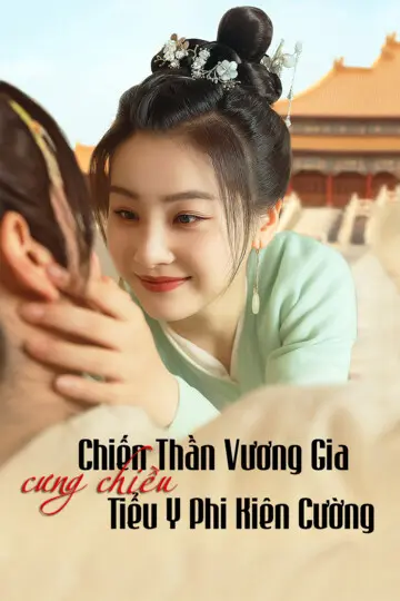 Chiến Thần Vương Gia Cưng Chiều Tiểu Y Phi Kiên Cường 1