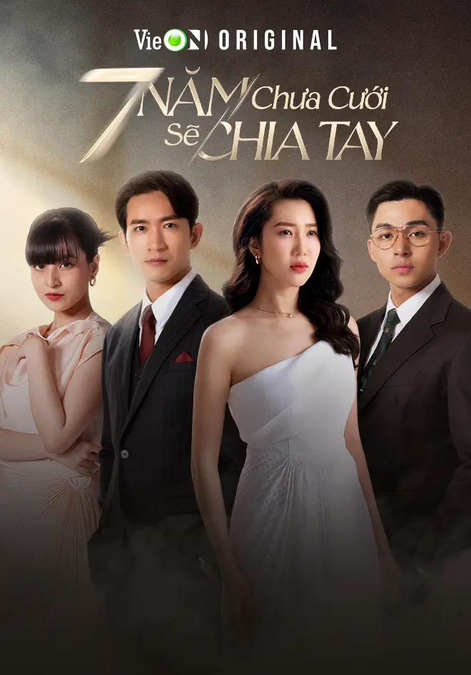 7 Năm Chưa Cưới Sẽ Chia Tay 01