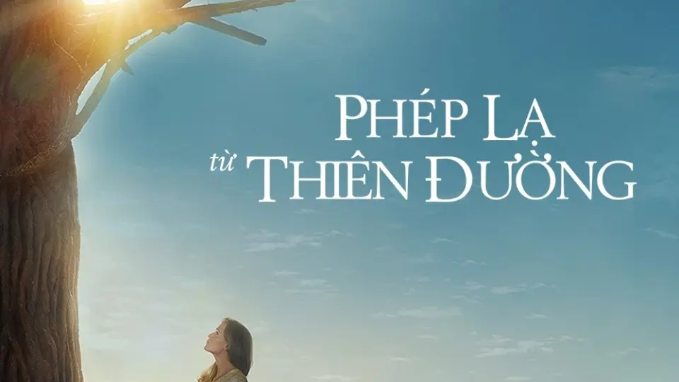 Phép Lạ Từ Thiên Đường Full