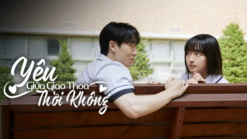 Yêu Giữa Giao Thoa Thời Không 1