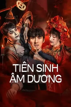 Tiên Sinh Âm Dương Full