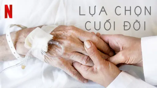 Lựa Chọn Cuối đời Full