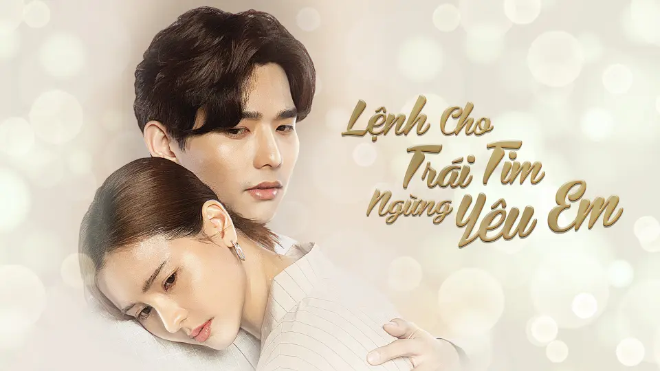 Lệnh Cho Trái Tim Ngừng Yêu Em 11