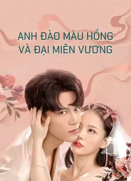 Anh Đào Màu Hồng Và Đại Miên Vương (Phần 2) Full