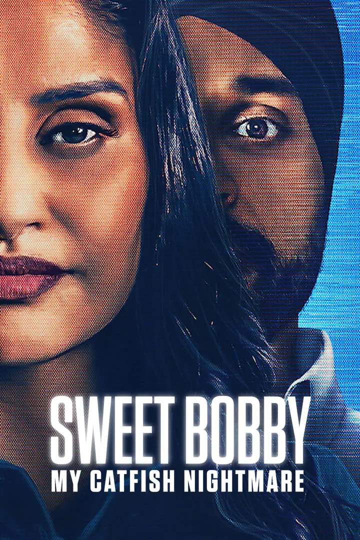 Sweet Bobby: Ác Mộng Lừa Tình Full