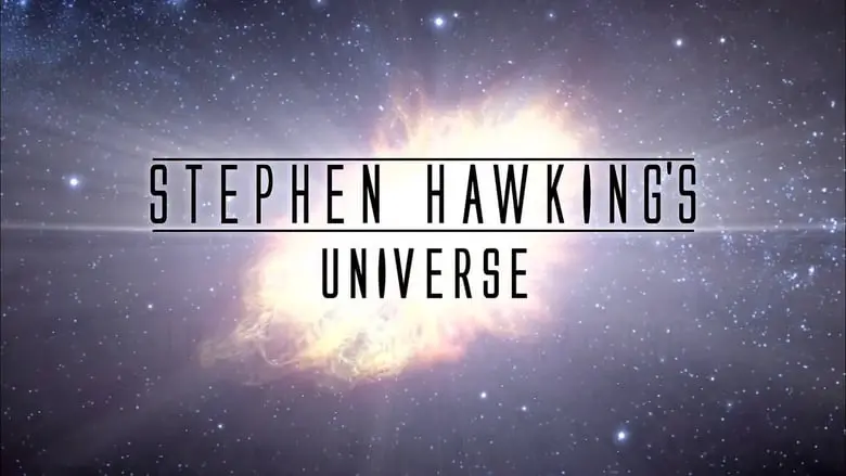 Khám Phá Vũ Trụ Cùng Stephen Hawking 1