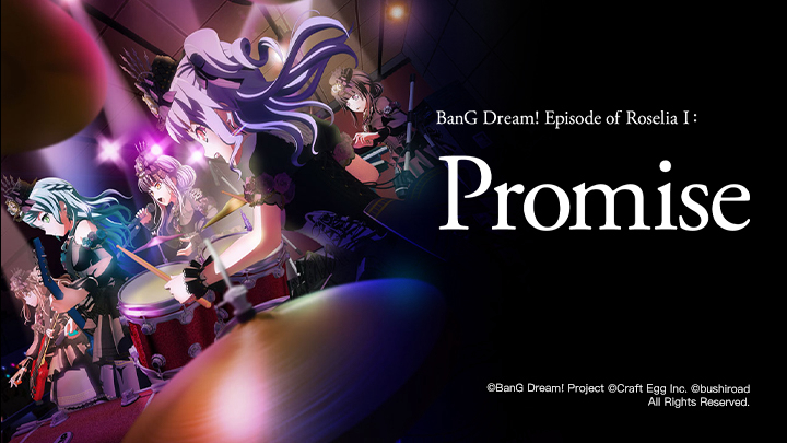 BanG Dream! Episode Of Roselia I: Yakusoku Full