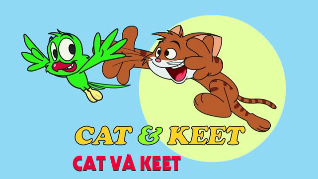 Cat Và Keet 1