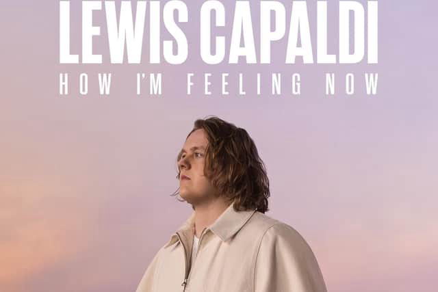 Lewis Capaldi: Cảm Giác Của Tôi Lúc Này Full