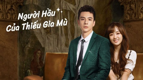 Người Hầu Của Thiếu Gia Mù 01