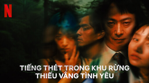 Tiếng Thét Trong Khu Rừng Thiếu Vắng Tình Yêu Full