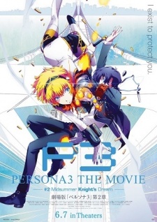 Persona 3 The Movie 2: Midsummer Knight'S Dream