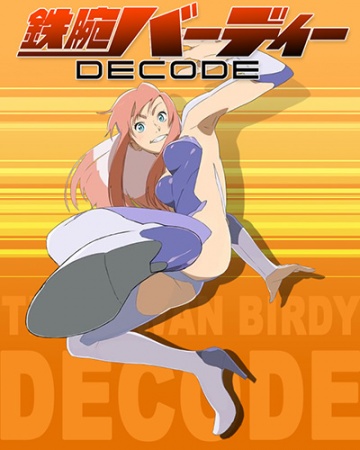 Tetsuwan Birdy Decode 1