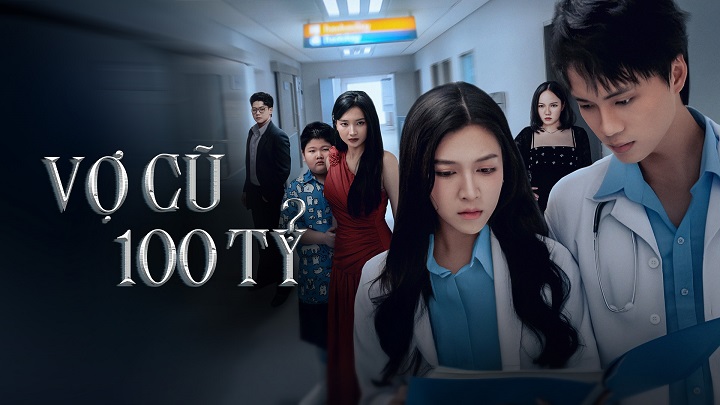 Vợ Cũ Trăm Tỷ 1
