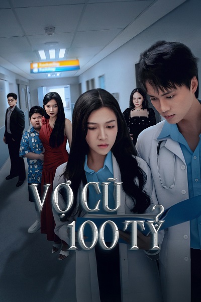 Vợ Cũ Trăm Tỷ
