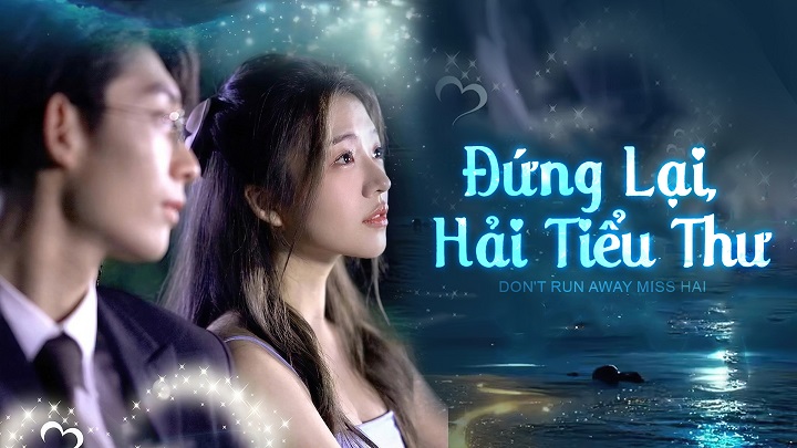 Đứng Lại, Hải Tiểu Thư FULL