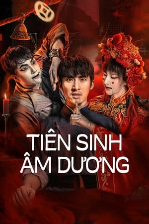 Tiên Sinh Âm Dương Full