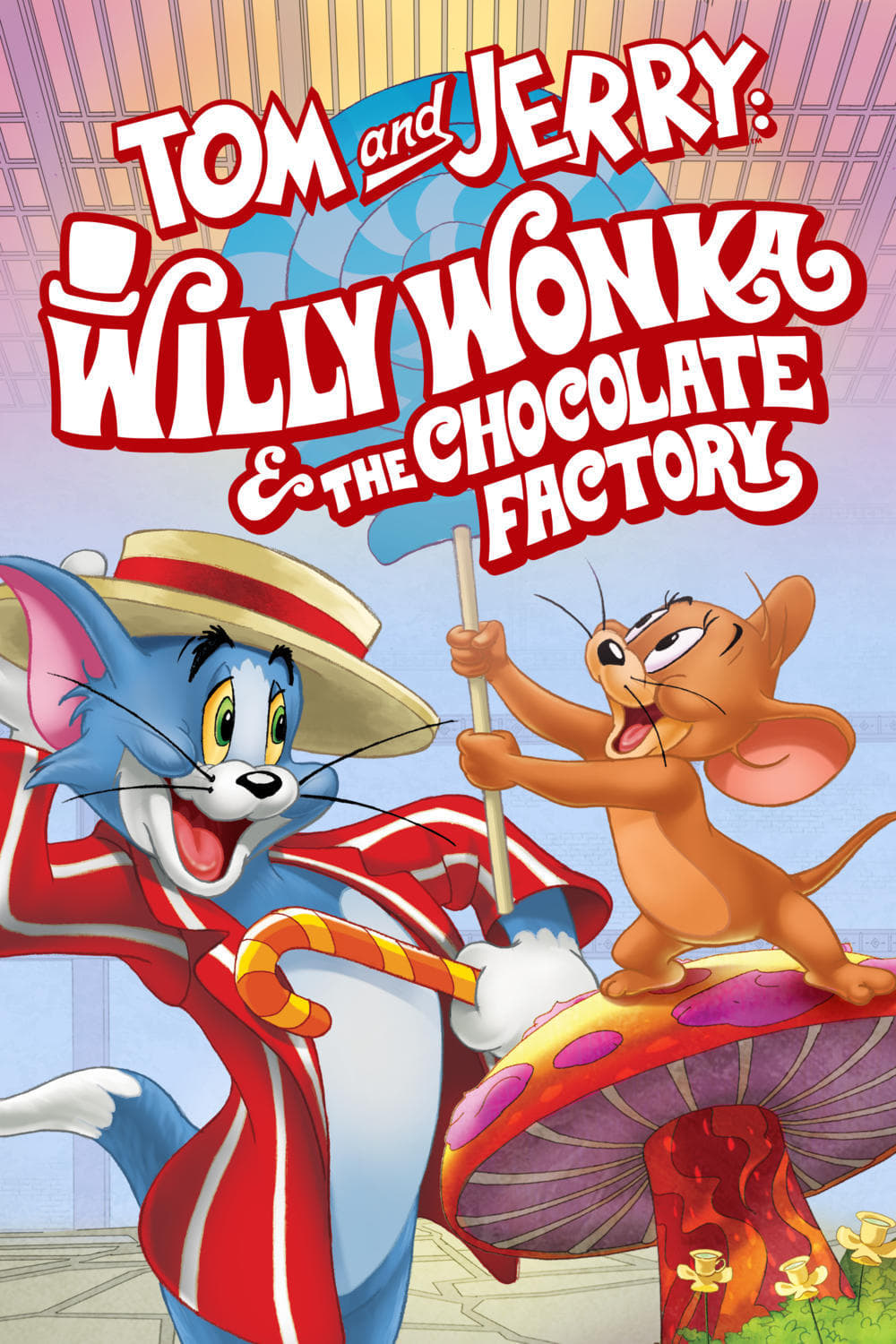 Tom Và Jerry: Willy Wonka Và Nhà Máy Sôcôla Full