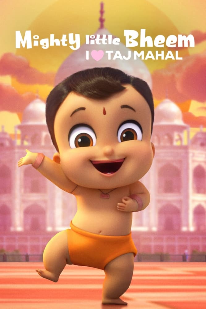 Nhóc Bheem Quả Cảm: Em Yêu Taj Mahal Full