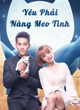 Yêu Phải Nàng Meo Tinh 01