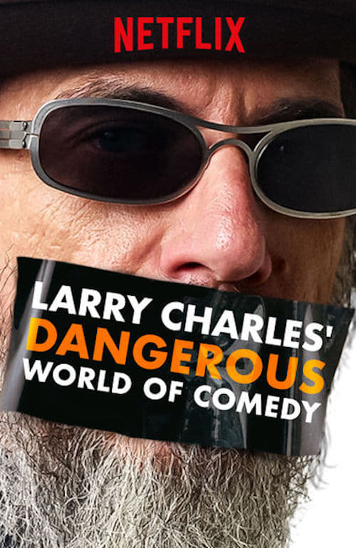 Thế Giới Hài Nguy Hiểm Của Larry Charles 01