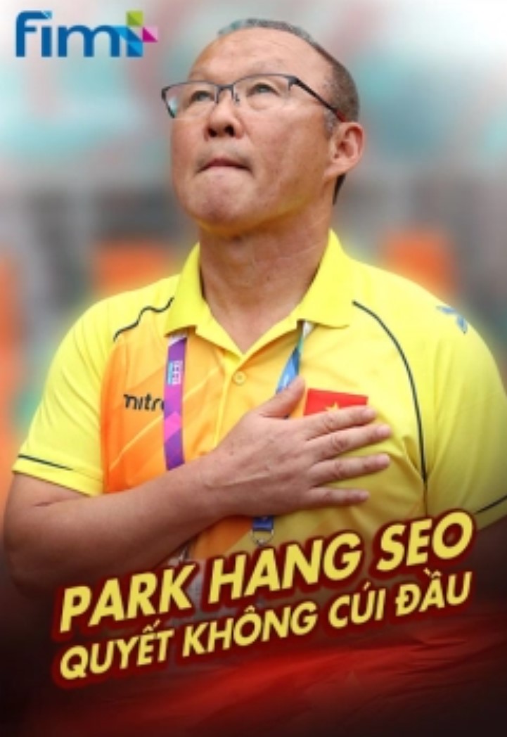 Park Hang Seo: Quyết Không Cúi Đầu Full