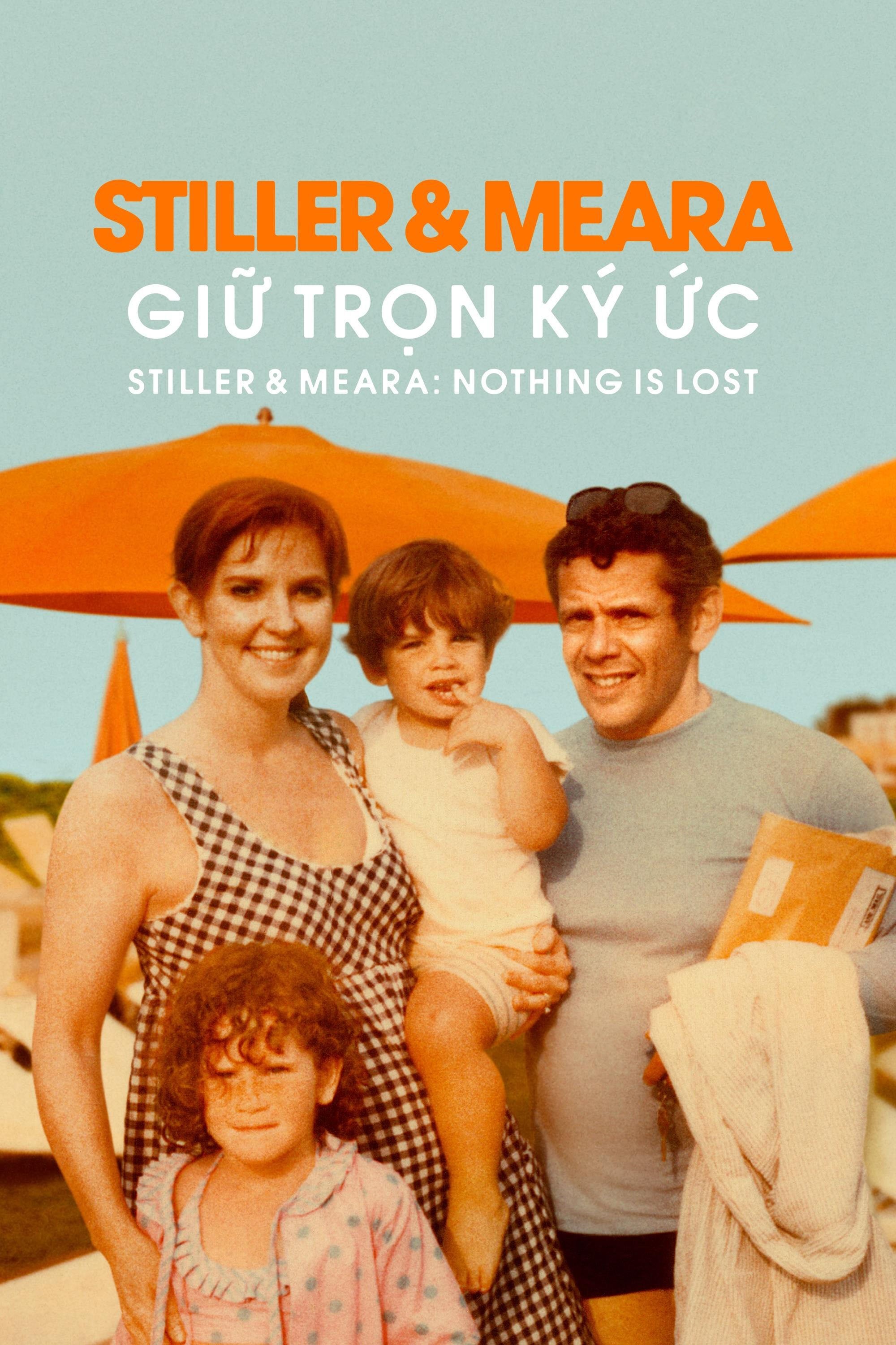 Stiller & Meara: Giữ Trọn Ký Ức Full