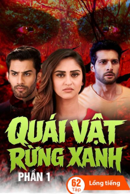 Quái Vật Rừng Xanh (Phần 1) 01
